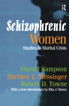 Hardcover Schizophrenic Women: Studies in Marital Crisis Book