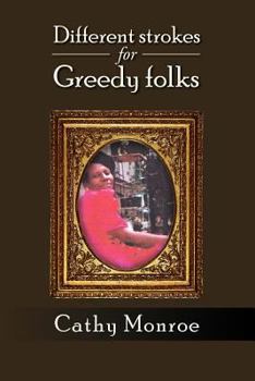 Paperback Different Strokes for Greedy Folks Book