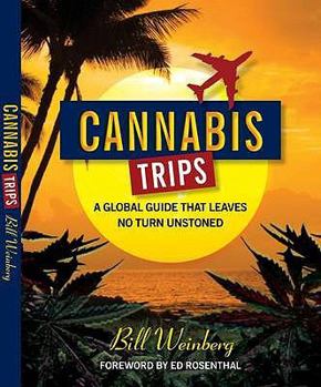 Paperback Cannabis Trips: A Global Guide That Leaves No Turn Unstoned Book