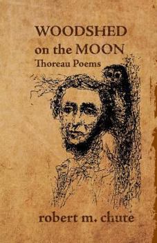 Paperback Woodshed on the Moon: Thoreau Poems Book