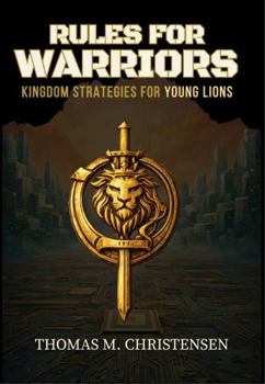 Paperback Rules for Warriors: Kingdom Strategies for Young Lions Book