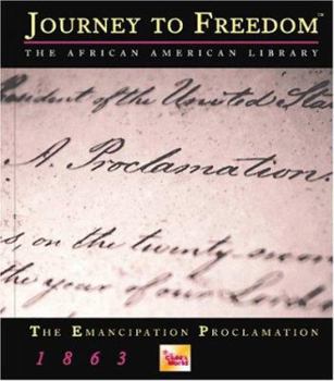 The Emancipation Proclamation (Journey to Freedom) - Book  of the Journey to Freedom: The African American Library