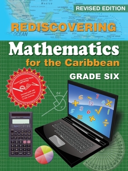 Paperback Rediscovering Mathematics for the Caribbean: Grade Six (Revised Edition) Book