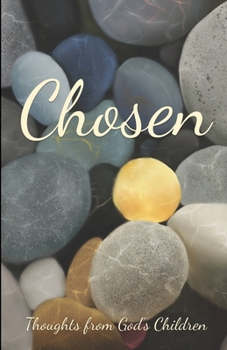 Paperback Chosen: Thoughts from God's Children Book