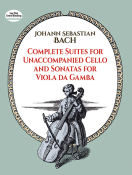 Paperback Complete Suites for Unaccompanied Cello and Sonatas for Viola Da Gamba Book