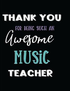 Paperback Thank You Being Such an Awesome Music Teacher Book