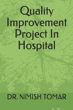 Quality Improvement Project In Hospital