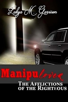 Paperback Manipulover: Afflictions of the Righteous Book