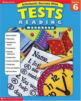 Paperback Scholastic Success With: Tests: Reading Workbook: Grade 6 Book