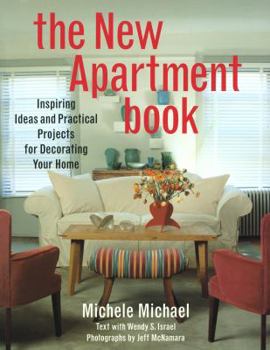 Paperback The New Apartment Book: Inspiring Ideas and Practical Projects for Decorating Your Home Book