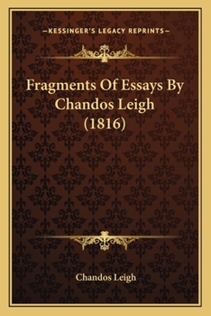 Paperback Fragments Of Essays By Chandos Leigh (1816) Book