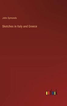 Hardcover Sketches in Italy and Greece Book