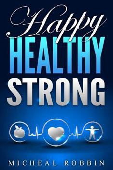 Paperback Happy Healthy Strong Book