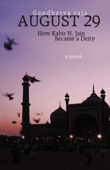 Paperback August 29: How Kabir H. Jain Became a Deity Book