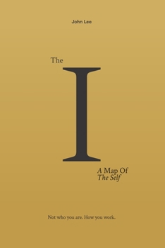 Paperback The I: A Map Of The Self Book