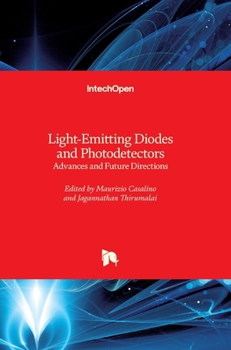 Hardcover Light-Emitting Diodes and Photodetectors: Advances and Future Directions Book