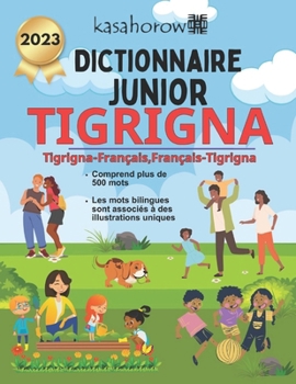 Paperback Dictionnaire Junior Tigrinya: Tigrinya-Français Illustré, Français-Tigrinya [French] Book