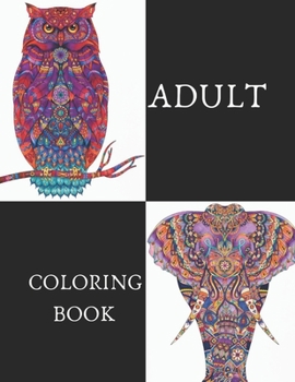 Paperback Adult Coloring Book: 100 Beautiful Animals Designs for Stress Relief and Relaxation For Adults. Book