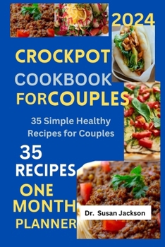 Paperback Crockpot Cookbook for Couples 2024: 35 Simple Healthy Recipes for Couples Book