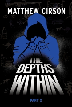 The Depths Within: Part Two