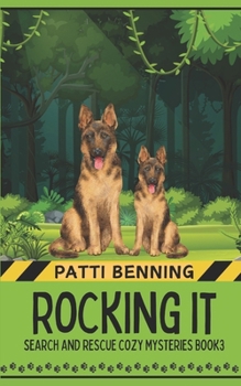 Rocking It (Search and Rescue Cozy Mysteries)