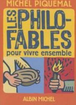 Paperback Les Philo-Fables Pour Vivre Ensemble [French] Book