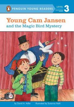 Young CAM Jansen and the Magic Bird Mystery - Book #18 of the Young Cam Jansen Mysteries