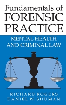 Hardcover Fundamentals of Forensic Practice: Mental Health and Criminal Law Book