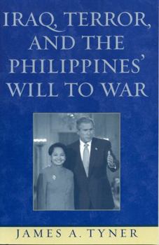 Paperback Iraq, Terror, and the Philippines' Will to War Book