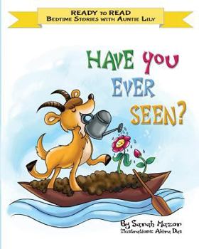Paperback Have You Ever Seen?: Help Kids Go to Sleep With a Smile Book
