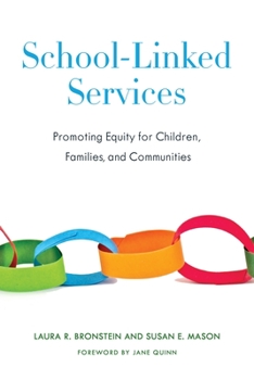 Paperback School-Linked Services: Promoting Equity for Children, Families, and Communities Book