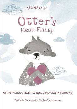 Board book Otter's Heart Family: An Introduction to Building Connections Book