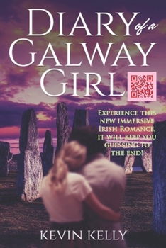 Paperback Diary of a Galway Girl: Escape to the enchanting land of Ireland, where love at first site is anything but a myth. Follow the journey of two s Book