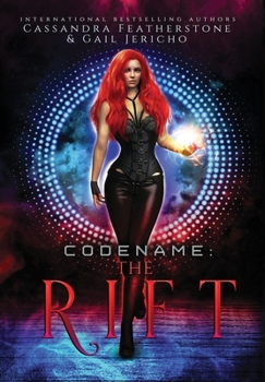 Codename: The Rift Special Edition: The Rift Special Edition: The Riftverse - Book #1 of the Riftverse