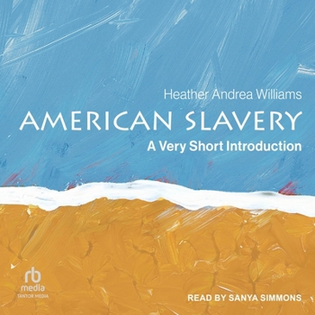 American Slavery: A Very Short Introduction