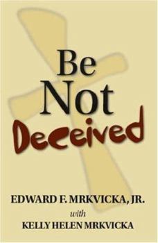Paperback Be Not Deceived Book