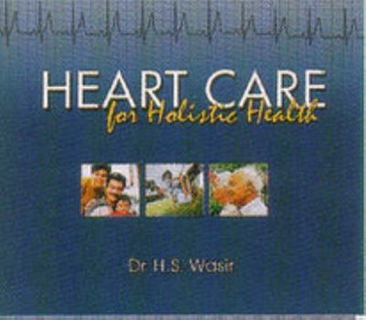 Hardcover Heart Care for Holistic Health Book