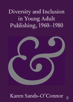 Paperback Diversity and Inclusion in Young Adult Publishing, 1960-1980 Book