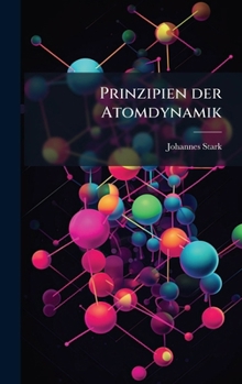 Hardcover Prinzipien der Atomdynamik [German] Book