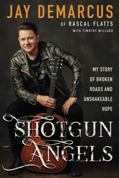 Hardcover Shotgun Angels: My Story of Broken Roads and Unshakeable Hope Book