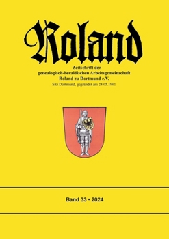 Paperback Roland 33: Zeitschrift der genealogisch-heraldischen Arbeitsgemeinschaft Roland zu Dortmund e.V. [German] Book