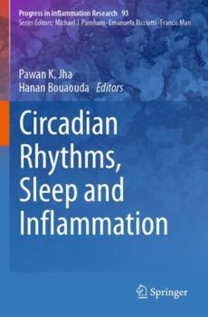 Paperback Circadian Rhythms, Sleep and Inflammation (Progress in Inflammation Research) Book