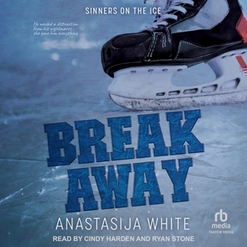 Break Away - Book #3 of the Sinners on the Ice