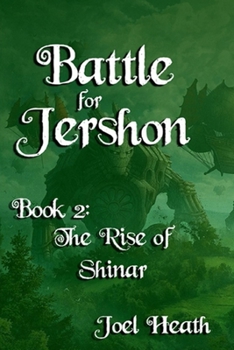 Paperback Battle for Jershon: Book 2: The Rise of Shinar Book