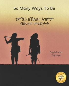 So Many Ways To Be: The Contrasts and Diversity of Ethiopia in Afaan Oromo and English