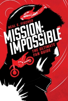 Paperback Mission Impossible: The Ultimate Fan Guide Book