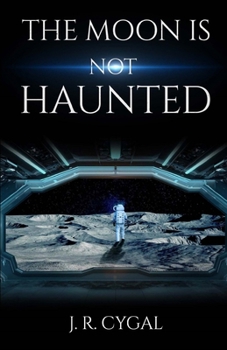 Paperback The Moon is Not Haunted Book