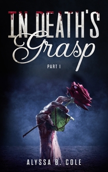 Paperback In Death's Grasp: Part I Book