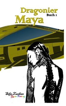 Dragonier 1: Maya (German Edition)