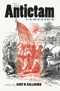 The Antietam Campaign - Book  of the Military Campaigns of the Civil War